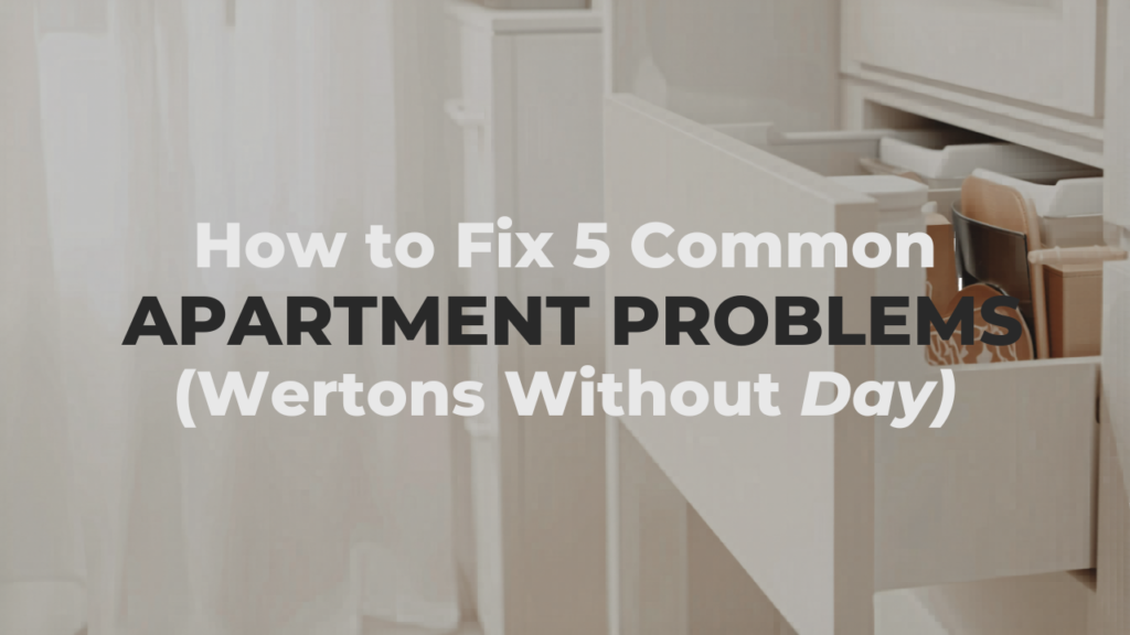 How to Fix 5 Common Apartment Problems Without Tools (15-Min DIY)