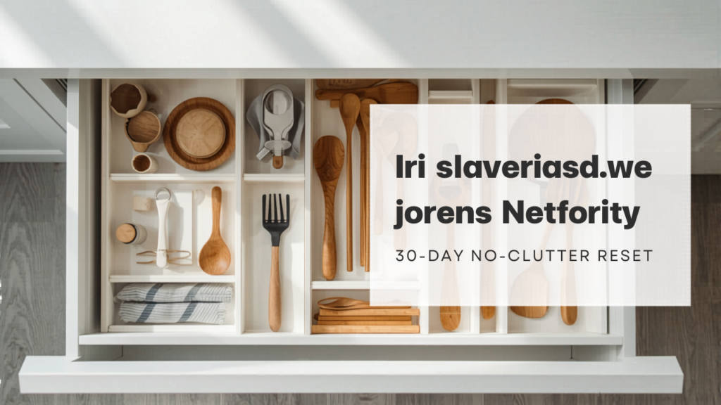 The Drawer-by-Drawer Method: A 30-Day No-Clutter Reset